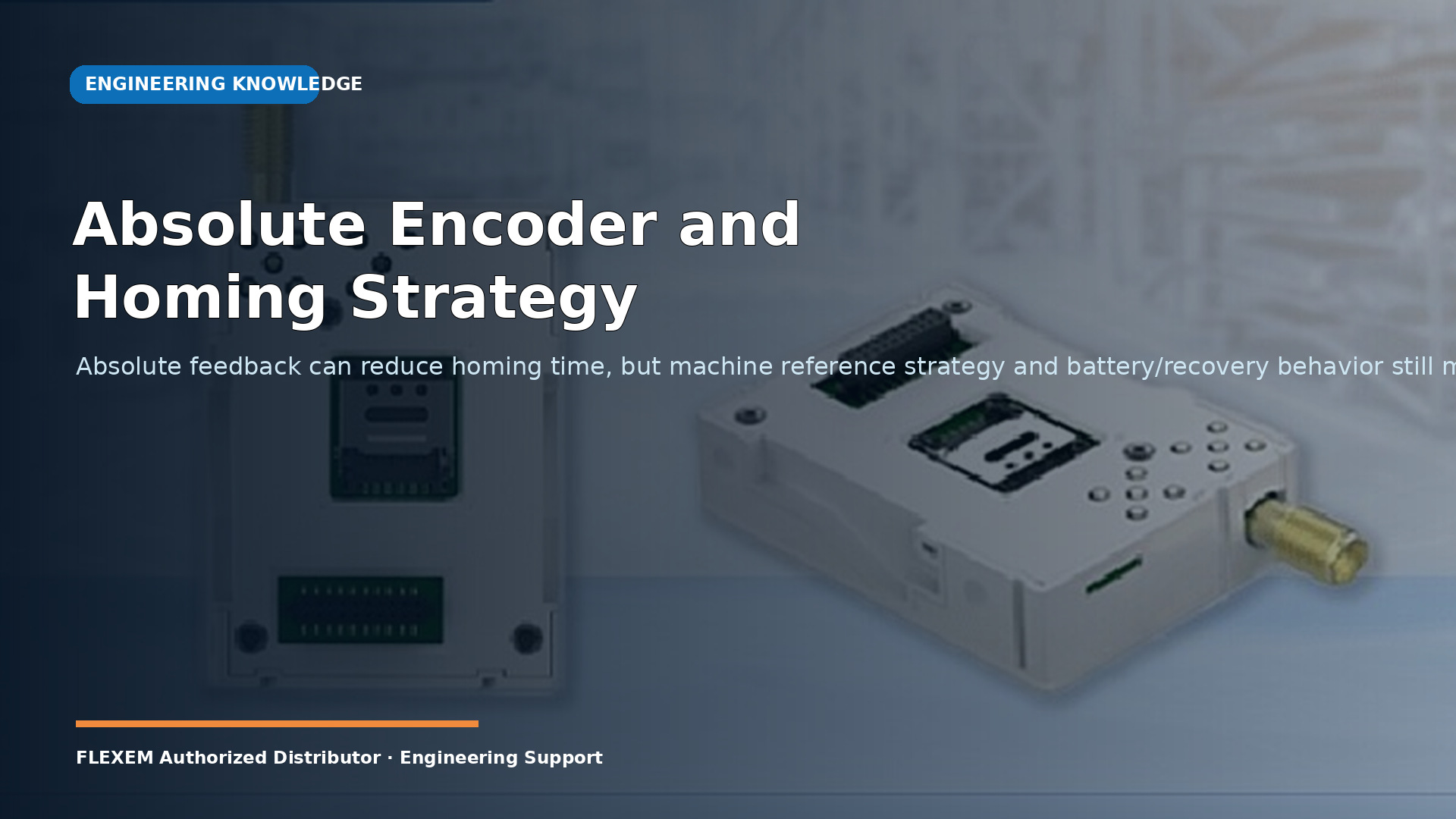 Absolute Encoder and Homing Strategy