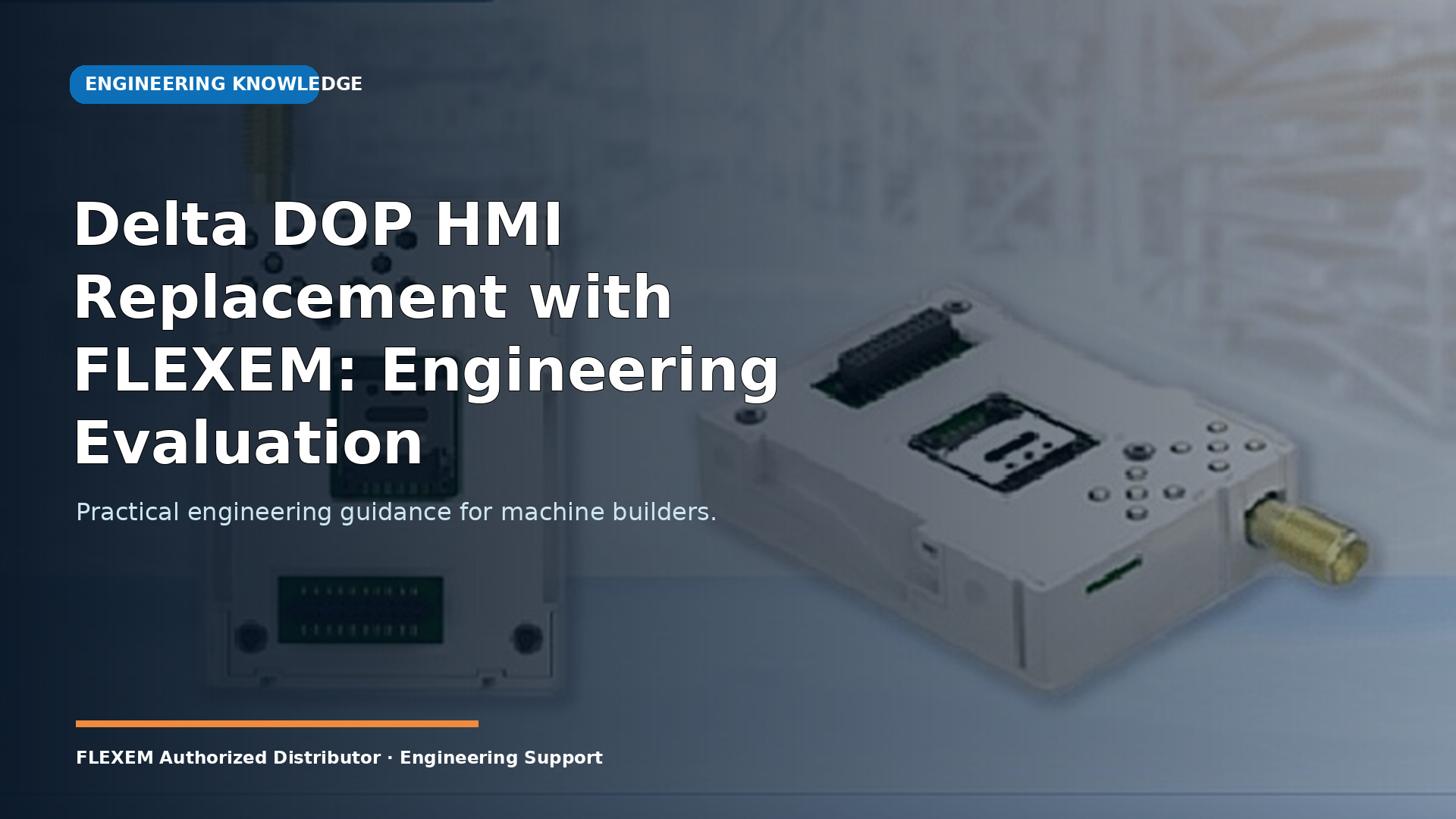 Delta DOP HMI Replacement with FLEXEM: Engineering Evaluation Path