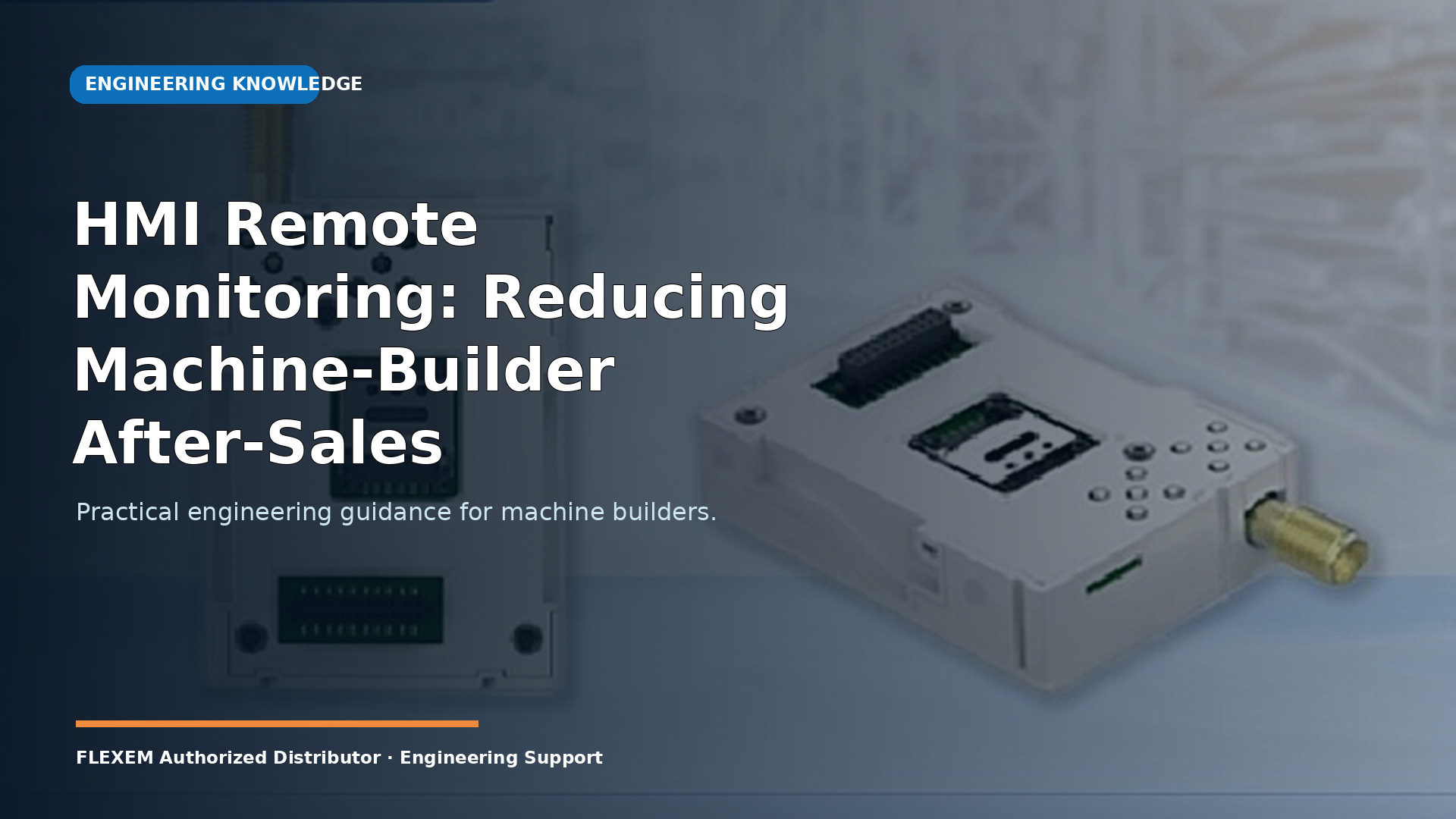 HMI Remote Monitoring: Reducing Machine-Builder After-Sales Cost