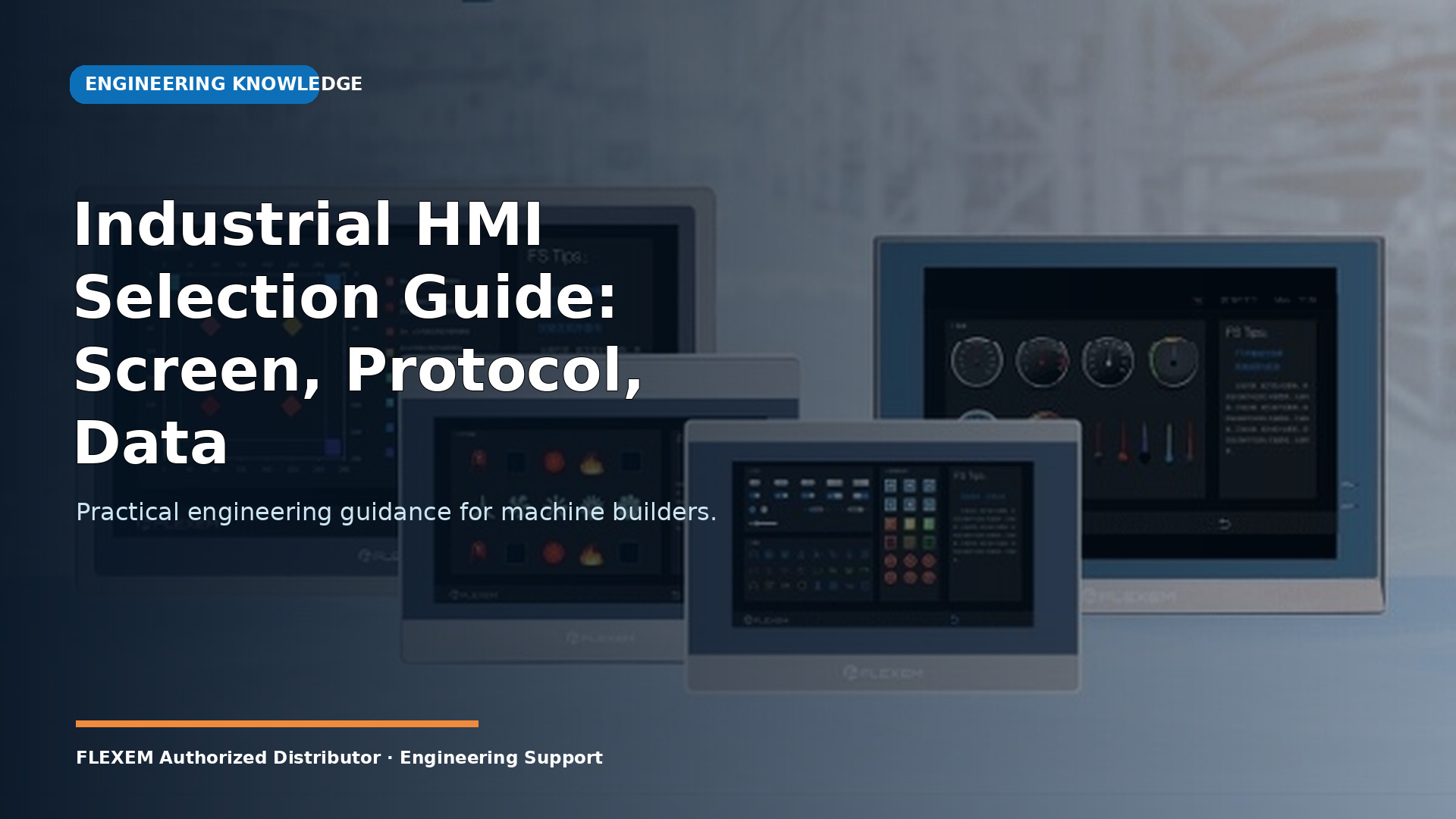 Industrial HMI Selection Guide: Screen, Protocol, Data and Remote Service