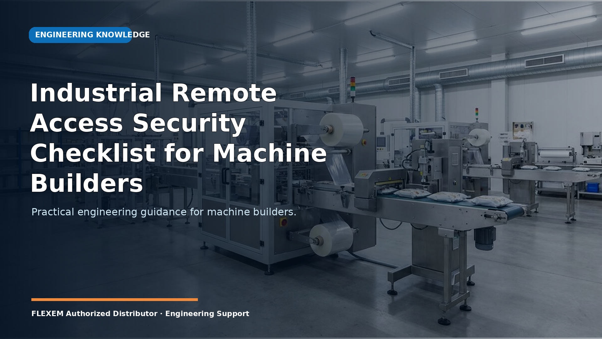 Industrial Remote Access Security Checklist for Machine Builders