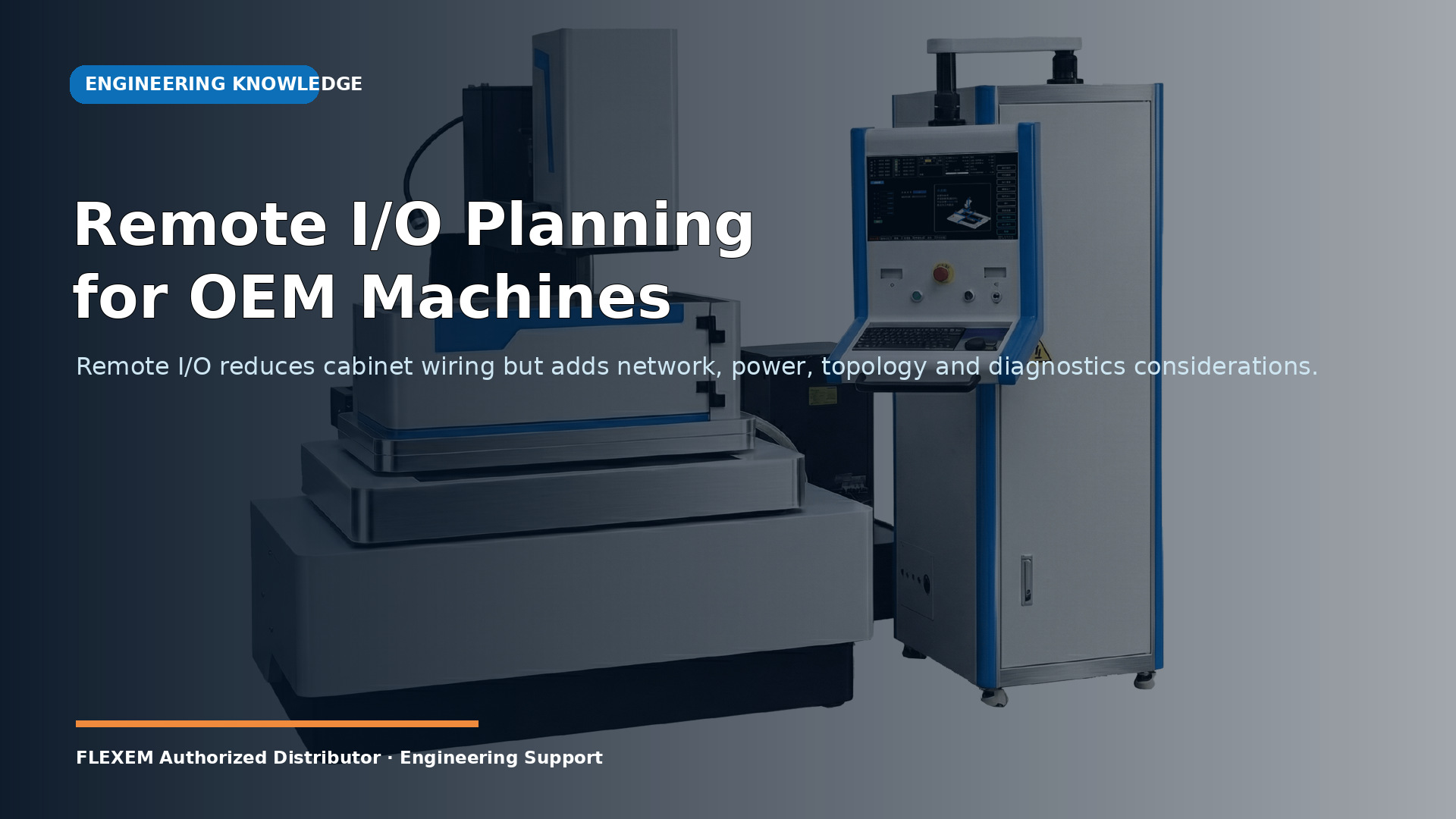 Remote I/O Planning for OEM Machines