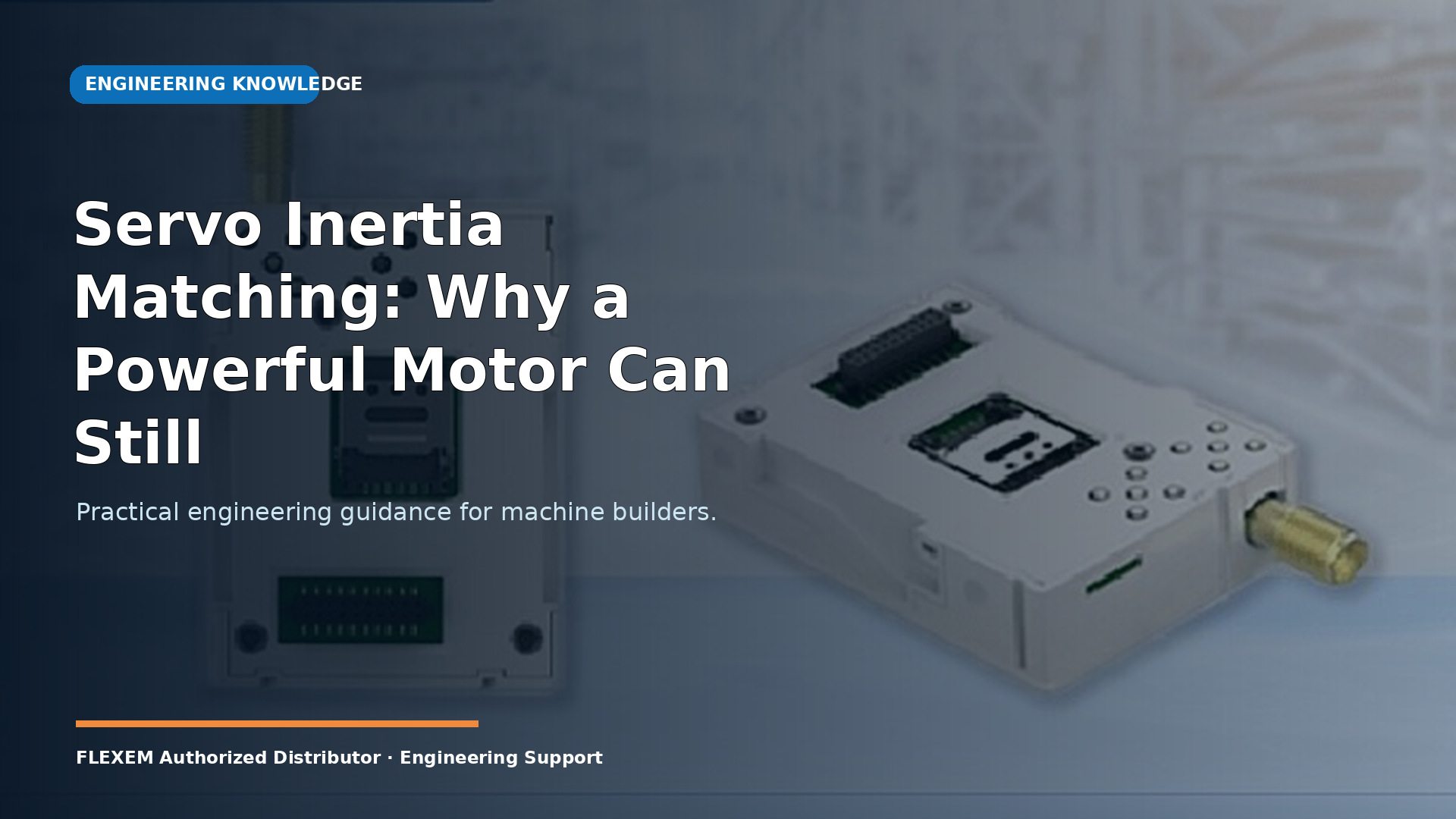 Servo Inertia Matching: Why a Powerful Motor Can Still Vibrate