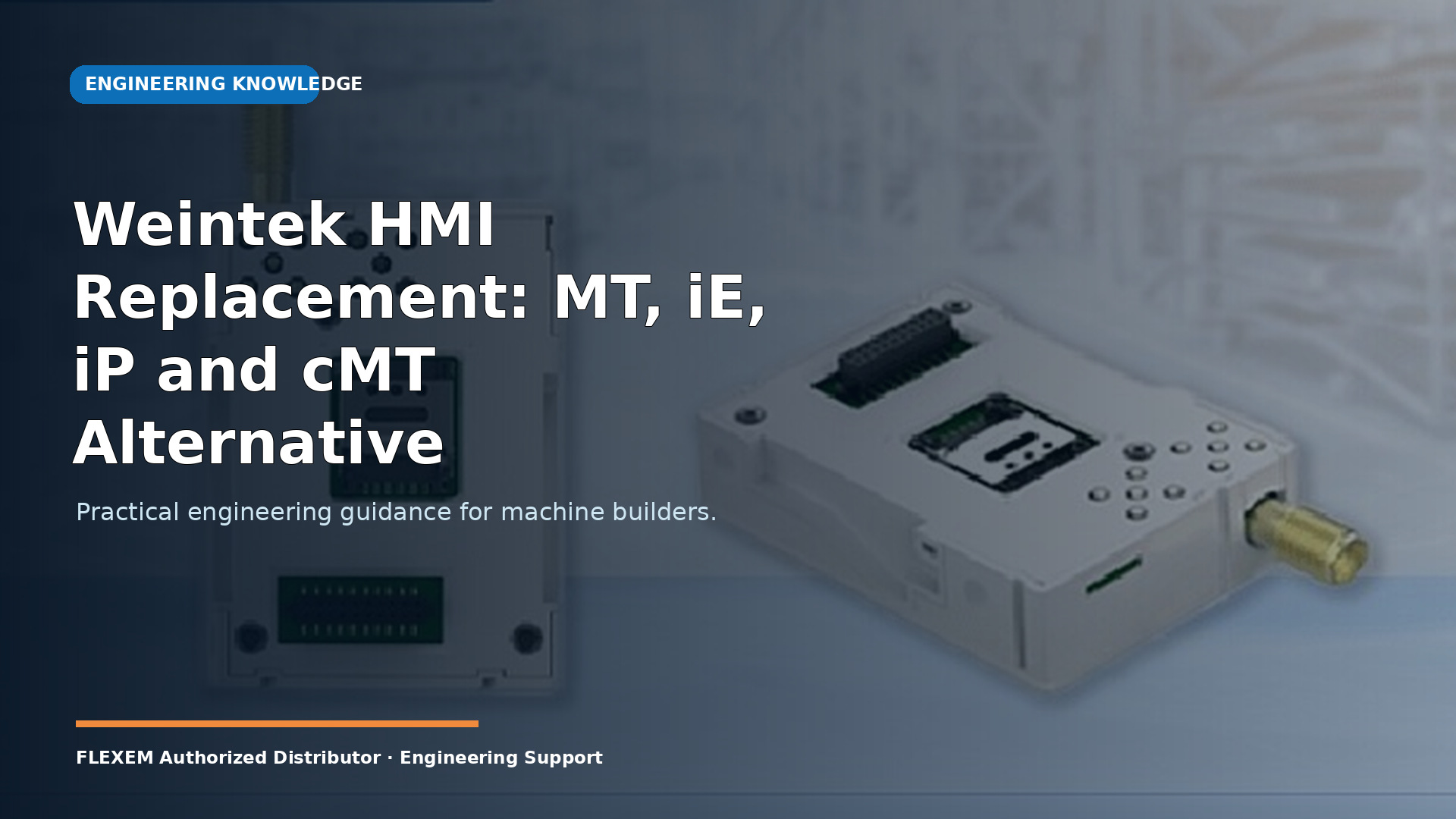Weintek HMI Replacement: MT, iE, iP and cMT Alternative